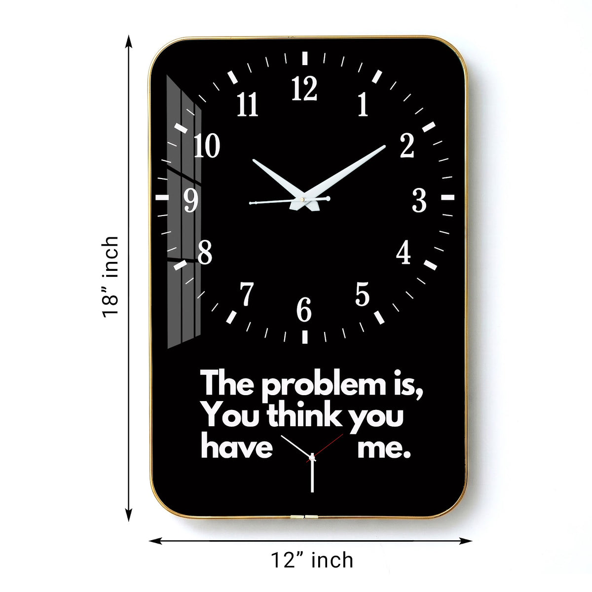 V013 Bold Black Typography Quote wall clock, 12×18 inch