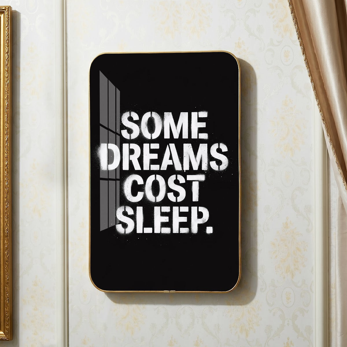 Some Dreams Cost Sleep motivational quote wall art – QT004