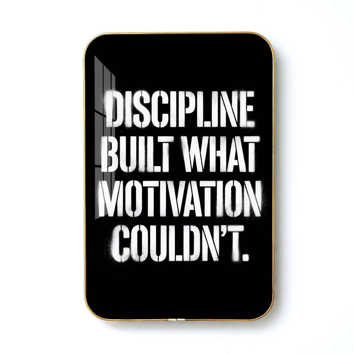 Discipline Built What Motivation Couldn't motivational quote wall art – QT005