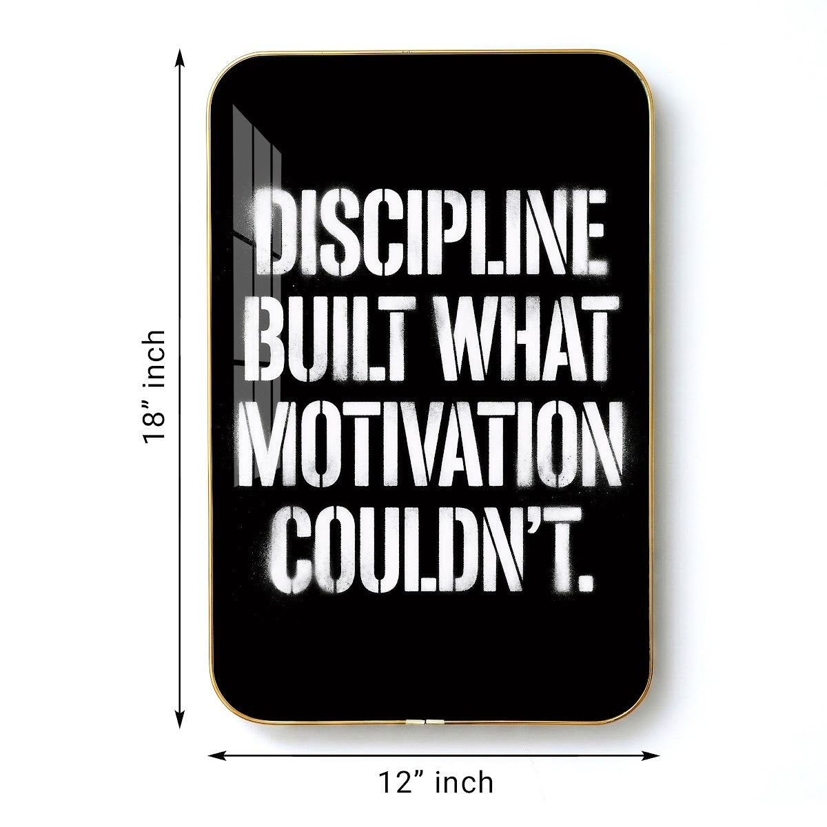Discipline Built What Motivation Couldn't motivational quote wall art – QT005
