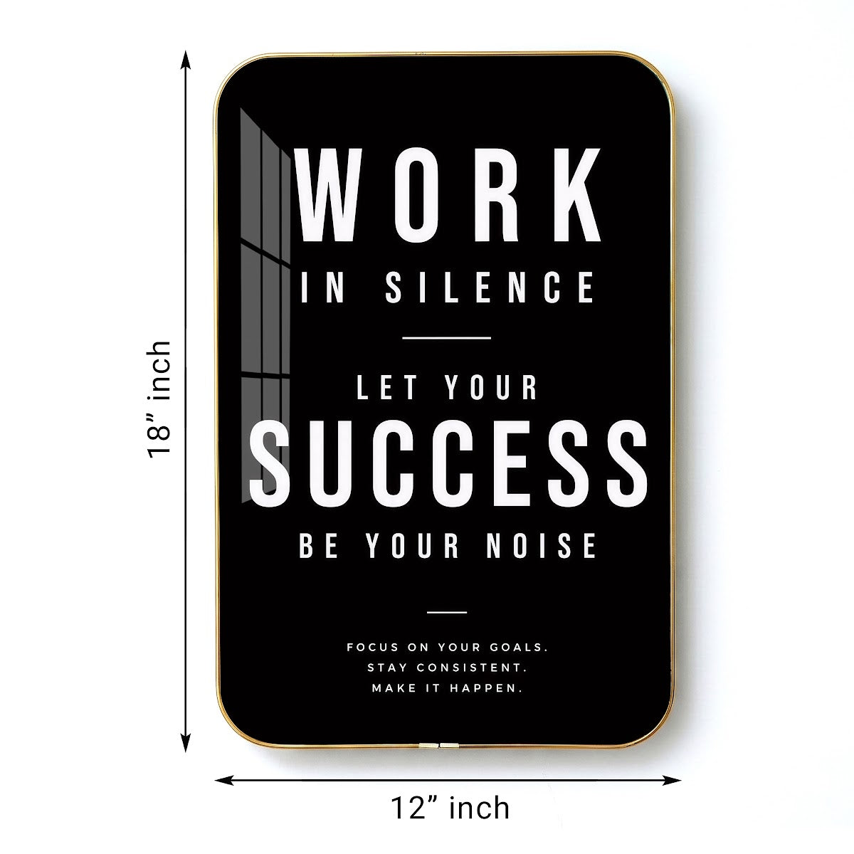 Work in Silence Let Your Success Be Your Noise motivational quote wall art – QT009