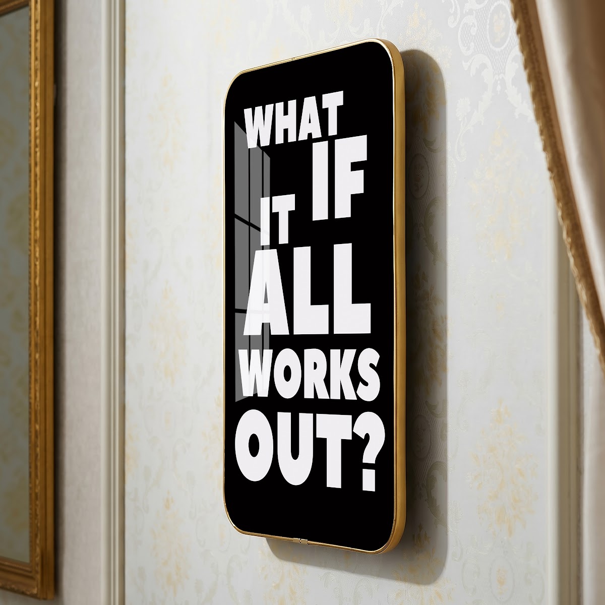 What If It All Works Out motivational quote wall art – QT011