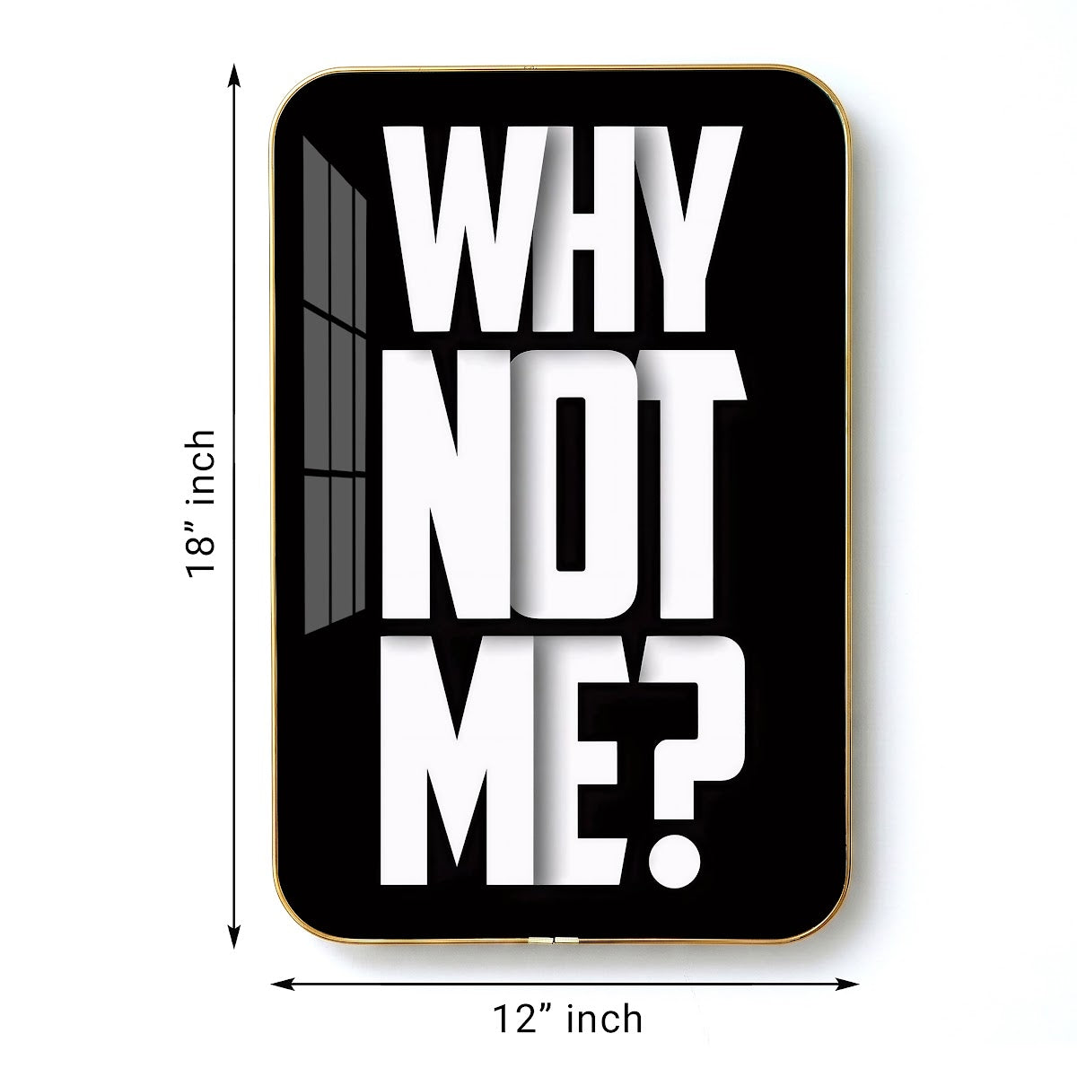 Why Not Me motivational quote wall art – QT012