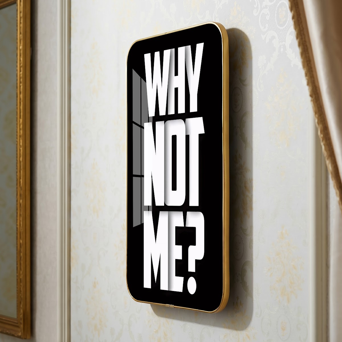 Why Not Me motivational quote wall art – QT012