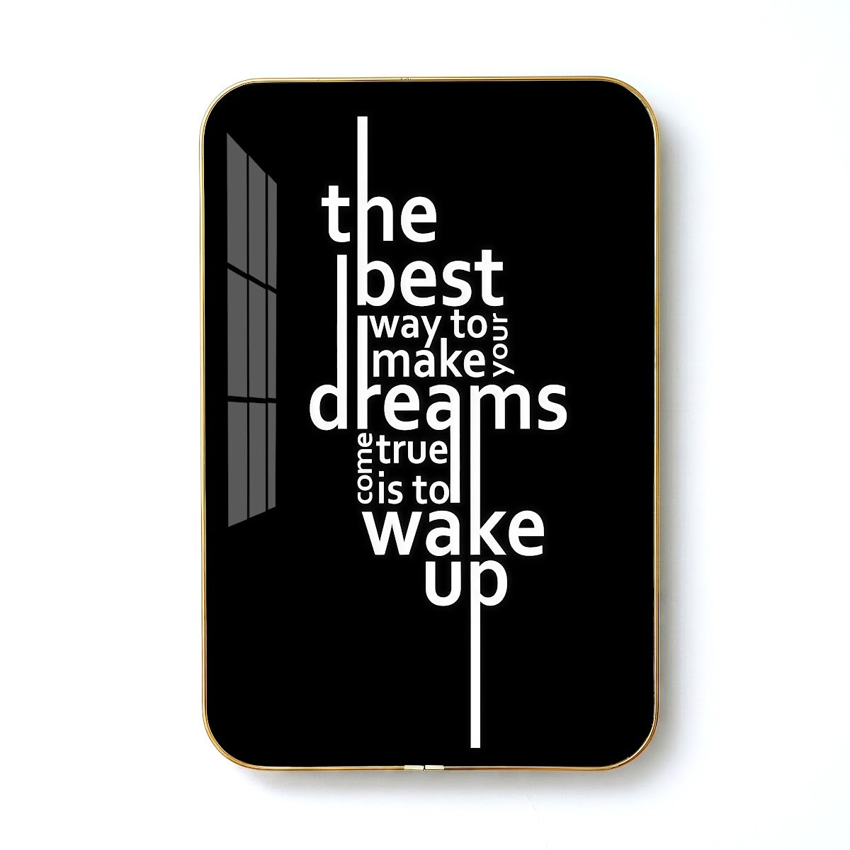 The Best Way to Make Dreams Come True Is to Wake Up motivational quote wall art – QT016