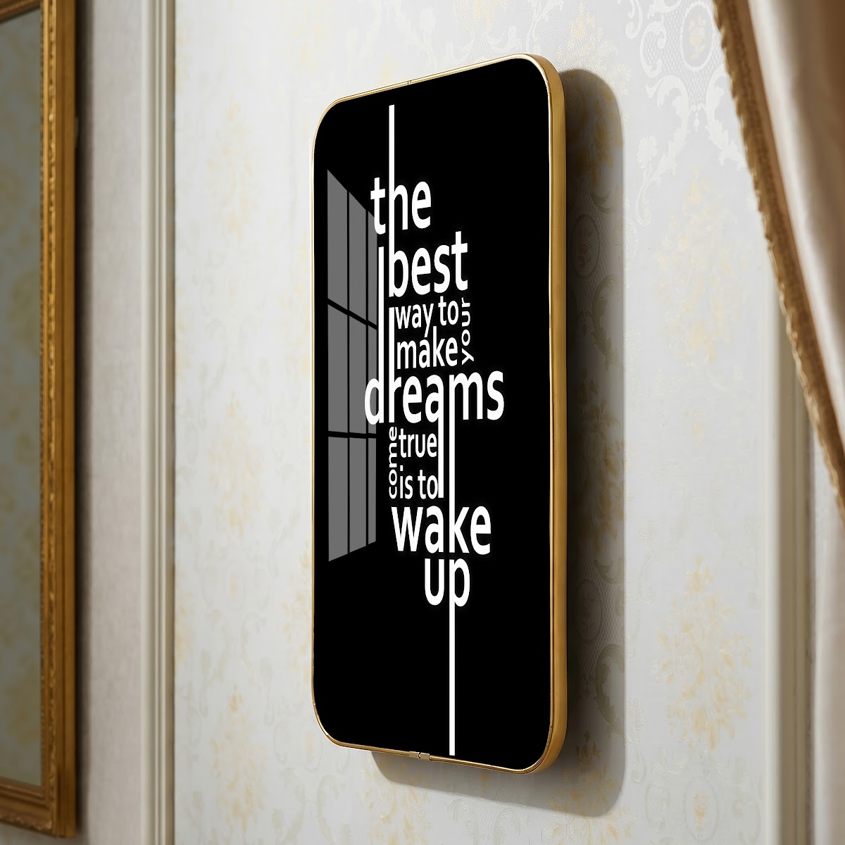 The Best Way to Make Dreams Come True Is to Wake Up motivational quote wall art – QT016