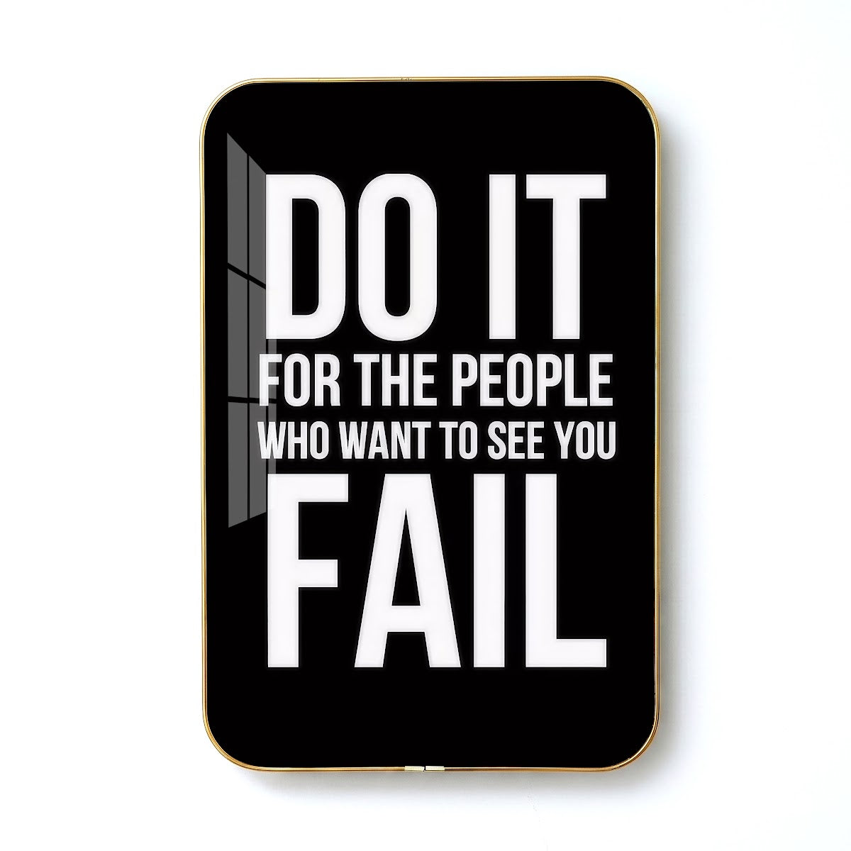 Do It for the People Who Want to See You Fail motivational quote wall art – QT017
