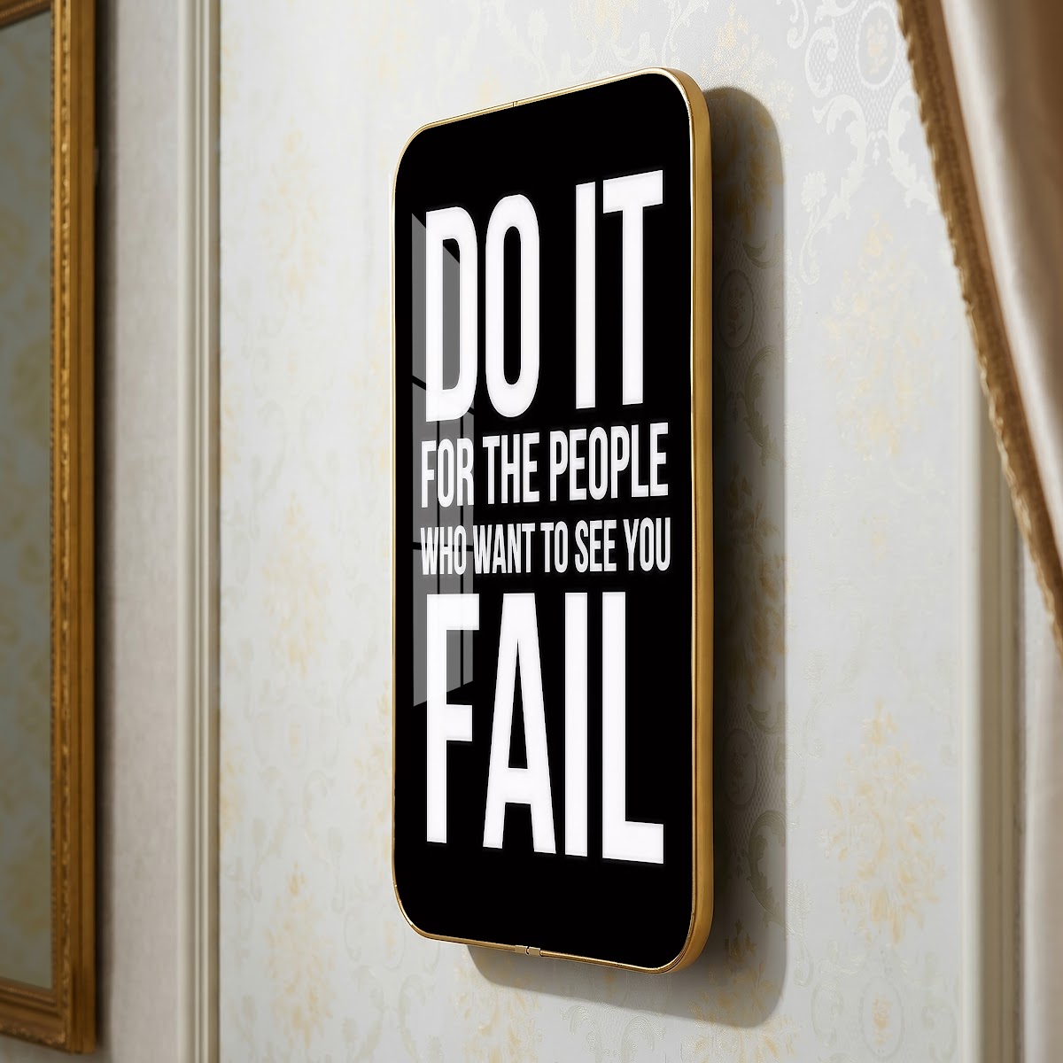 Do It for the People Who Want to See You Fail motivational quote wall art – QT017